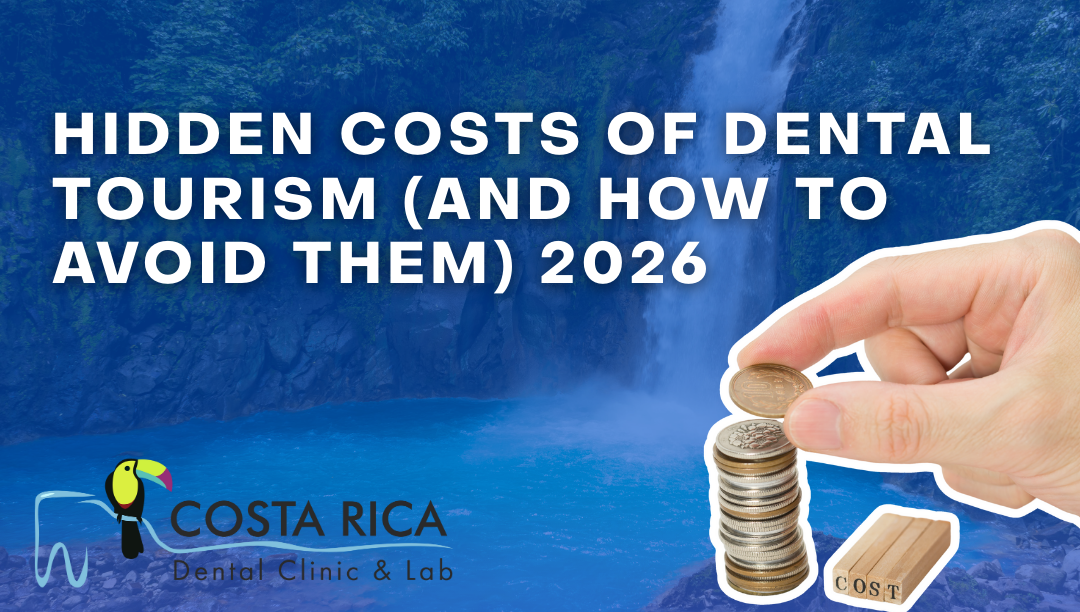 Hidden Costs of Dental Tourism (And How to Avoid Them)