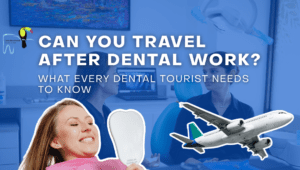 Can You Travel After Dental Work?